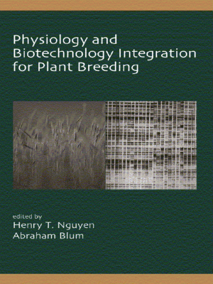 cover image of Physiology and Biotechnology Integration for Plant Breeding